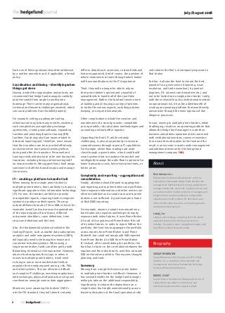 22
Each one of these questions should be addressed
by a written procedure and, if applicable, a formal
policy.
Coordination and timing – identifying when
things get done
Having created the organisation and policies, we
recommend that hedge fund managers carefully
plan the switch from single to multi-prime
brokerage. There can be many organisational,
technical and business challenges involved, which
can cause problems if not handled properly.
For example, setting up adequate trading
infrastructure may take many months, involving
such complexities as negotiating exchange
agreements, creating new software, expanding
facilities and providing disaster recovery (DR)
facilities. Funds may also face issues related to
historical reporting and, therefore, must ensure
that their numbers can be reconciled effectively
across the entire time period covering before,
during and after the transition. Personnel and
training needs will also have to be met during this
transition, including hiring and instructing staff
on new procedures. We suggest that a fund assign
someone to draft this transition plan and manage
the process.
IT – creating a platform to handle it all
When moving from a single prime broker to
multiple prime brokers, ﬁrms are likely to require a
signiﬁcant upgrade in their information technology
(IT). For one, the brokers are likely to provide
incompatible reports, requiring funds to engineer
systems to produce uniﬁed reports. This may
include different formats (.CSV vs XML vs Excel, for
example) as well as structures and organisations
of the reporting data (for instance, different
instrument identiﬁers, curve deﬁnitions, term
structure deﬁnitions and the like).
Also, the fundamental systems involved in the
trading lifecycle, such as market data subscription,
analytics and order management systems (OMS),
will typically need to be brought in-house and
connected to broker systems. When using a
single prime broker, funds can often get by with
Bloomberg terminals or the equivalent. However,
when a fund outgrows this stage, or when it
moves to multiple prime brokers, it will need
to bring in one or more market data feeds to
populate their newly required pricing, risk, P&L
and other systems. This can often be a difﬁcult
and complex IT challenge, involving negotiations
with exchanges, physical infrastructure setup and
coordination amongst various data aggregators.
Moreover, even assuming the brokers’ OMS’s
use the FIX standard, they will almost certainly
differ in details such as version, custom ﬁelds and
features supported. And of course, the question of
which instruments to trade through which broker
will have ramiﬁcations to the IT department.
Third, they will no longer be able to rely on
their prime broker’s system and a handful of
spreadsheets to handle all of their portfolio
management. Rather, the fund will need to look
at building and/or buying a variety of systems
to tackle the various aspects, including position
keeping, pricing and risk analysis.
Other complications include the creation and
maintenance of a security master, compatible
pricing models, risk calculation methodologies and
accounting and back-ofﬁce logistics.
Upgrading the ﬁrm’s IT, while certainly
challenging, is also an opportunity to increase
competitiveness through superior IT capabilities.
For example, rather than trading each asset
class through a given broker, a fund could build
smart systems that can analyse the market and
intelligently manage the order ﬂow to optimise for
lower transaction costs, faster execution times, or
better prices.
Complexity and reporting – aggregation and
consolidation.
Finally, attention should be paid to aggregation
and reporting across prime brokers and portfolios.
Some exposure information and other metrics are
often not additive and a simple sum across prime
brokers is not sufﬁcient. A good example is Value
at Risk (VAR) reporting.
For example, assume a simple scenario where a
fund trades only equities and hedges its equity
exposure with index futures. It uses Prime Broker
A for all of its equities and Prime Broker B for all
of its index futures. In order to report VAR on the
portfolio, the fund has to aggregate the portfolio
across reports from Prime Broker A and Prime
Broker B, but could not simply add VAR reported
from Prime Broker A to VAR from Prime Broker
B. Instead, after consolidating the portfolio, the
fund has to factor in the correlations between the
equities and the index futures, and then calculate
VAR on the entire portfolio. This requires thought,
planning and tools.
Summary
Moving from a single full-service prime broker
to multiple prime brokers is difﬁcult. However, it
has several beneﬁts for the hedge fund manager
willing to take on the additional responsibility.
Signiﬁcantly, it reduces the dependence on a
single broker that might unintentionally cause a
business disruption at the fund (operational risk)
and reduces the ﬁrm’s counterparty exposure to
that broker.
Further, it allows the fund to choose the best
provider for a given service (reporting, issue
resolution, and trade execution), by product
(equities, FX, interest rate derivatives etc.) and
not to be locked into a single prime broker. Lastly,
with the increased focus by institutional investors
on operational risk, it has the added beneﬁt of
creating an operating platform that would easily
pass muster through the most rigorous of due
diligence processes.
In sum, moving to multiple prime brokers, while
challenging, results in an operating platform that
allows the hedge fund manager to scale their
business and address operational risk concerned
with institutional investors, convince investors
to increase their allocation to the fund and the
result is an increase in assets under management
and additional revenue for the hedge fund
management company. THFJ
SANJAY BHARWANI
Sanjay Bharwani is the founder and CEO of Risk
Advisors Inc, a consultancy that develops risk
management and pricing frameworks for hedge
funds and financial institutions.
DANIEL CHAIT
Daniel Chait is Founder and Managing Director of
Lab49 which specialises in low-latency and
distributed systems within capital markets.
Biography
Risk Advisors Inc
Risk Advisors Inc (www.riskadvisorsinc.com) is a
consultancy that assists hedge funds develop risk
management frameworks and pricing capabilities to
manage market risk, credit risk, operational risk, and
accurately mark-to-market positions. It manages and
hedges risk for complex portfolios, independent
valuation and model creation for derivatives and
other hard-to-value securities, and trading process
and systems development.
Lab49, Inc
Lab49 is a technology consulting firm that builds
advanced solutions for the financial services
industry. Founded in 2002, Lab49 (www.lab49.com)
has offices in New York and London.
About
July/August 2008
 