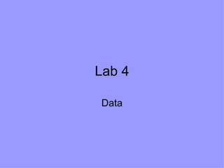 Lab 4 Data 