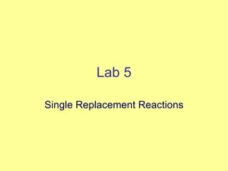 Lab 5 Single Replacement Reactions 