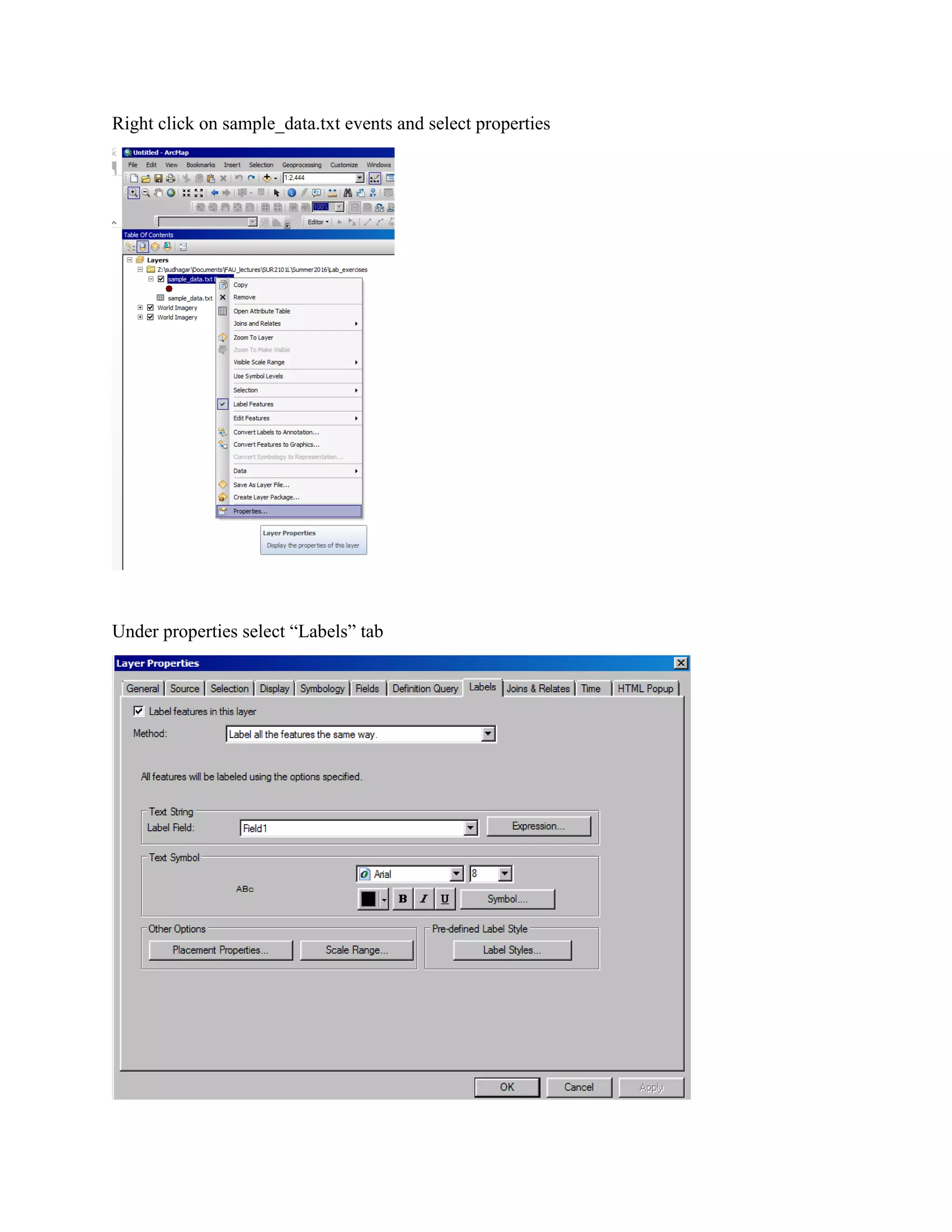 Right click on sample_data.txt events and select properties
Under properties select “Labels” tab
 