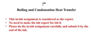 Study of boiling and condensation for heat transfer lab | PPTX