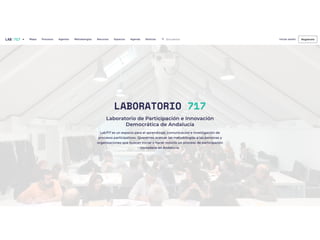 Presentación del “Laboratorio 717 – Laboratorio de Participación e Innovación Democrática de Andalucía”
