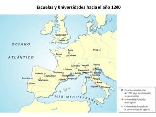 Escuelas y Universidades hacia el año 1200
 