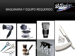 MAQUINARIA Y EQUIPO REQUERIDO
 