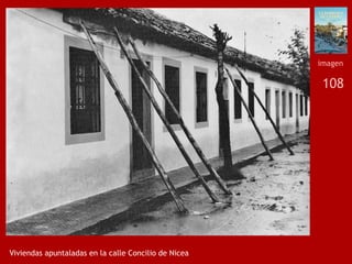 108
Viviendas apuntaladas en la calle Concilio de Nicea
imagen
 