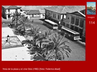 114
Vista de la plaza y el cine Osio (1982) [foto: Federico Abad]
imagen
 