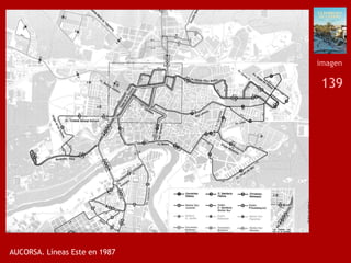 139
AUCORSA. Líneas Este en 1987
imagen
 