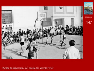 147
Partido de baloncesto en el colegio San Vicente Ferrer
imagen
 