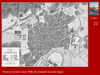 23
Plano de Córdoba (hacia 1908) [Enciclopedia Ilustrada Seguí]
imagen
 