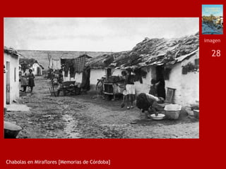 28
Chabolas en Miraflores [Memorias de Córdoba]
imagen
 