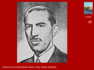 40
Antonio Cruz-Conde [Eladio Osuna. Foto: Studio Jiménez]
imagen
 