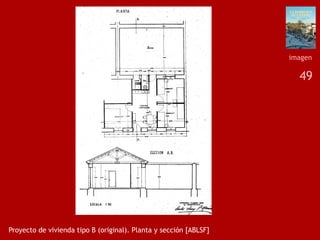 49
Proyecto de vivienda tipo B (original). Planta y sección [ABLSF]
imagen
 