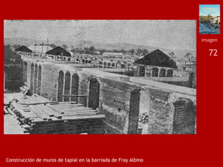 72
Construcción de muros de tapial en la barriada de Fray Albino
imagen
 