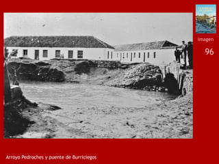 96
Arroyo Pedroches y puente de Burriciegos
imagen
 