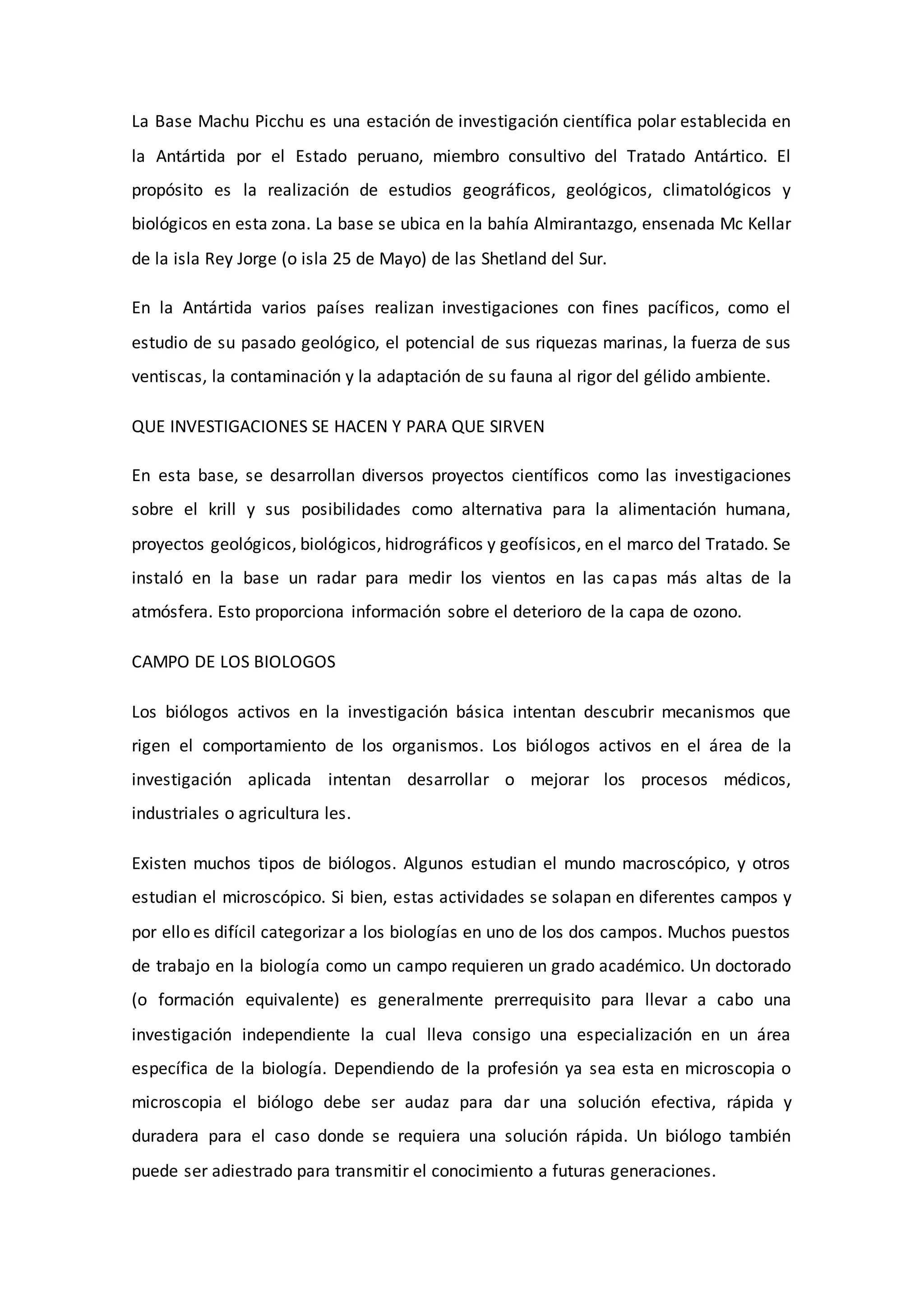 La base machu picchu es una estación de investigación científica polar establecida en la
