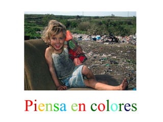 P i e n s a  e n  c o l o r e s 