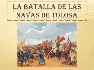 La Batalla de Las Navas de Tolosa 