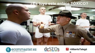 ¿Es tuyo este enlace TÓXICO? 
+AlbertoTalegó 
n 
 