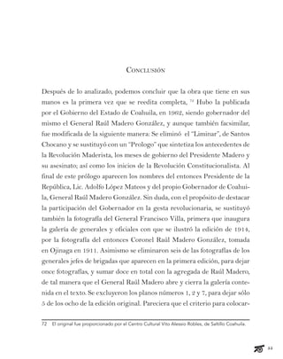 57
Bibliografía
Aguirre Benavides, Luis / Aguirre Benavides, Adrián. Las Grandes Batallas de la
División del Norte, al man...