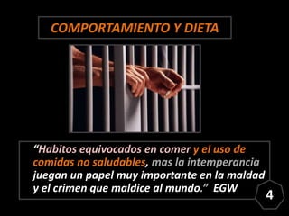 COMPORTAMIENTO Y DIETA
“Habitos equivocados en comer y el uso de
comidas no saludables, mas la intemperancia
juegan un pap...