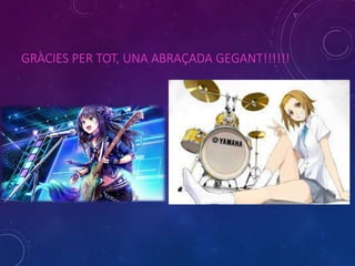 GRÀCIES PER TOT, UNA ABRAÇADA GEGANT!!!!!!
 