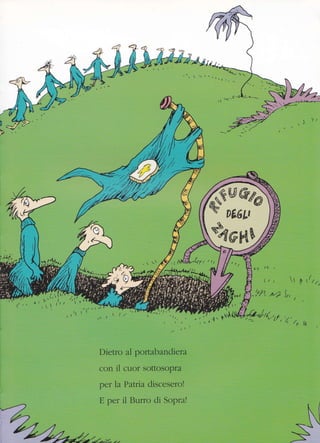K*w#pÀ
m*+ w
§r pÉ6&f
&mp$
Dietro al portab andrera
con il cuor sottosopra
per la Patrra discesero!
E per il Burro di Sopra!
t'',{
=-.-
.--
 