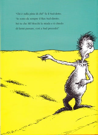 "Chi è sul1a pista di chi?" fa il Sud-detto.
"Io sono da sempre il Rax Sud-diretto.
Sei tu che MI biocchi Ia strada e ti chiedo
di farmi passare, così a Sud procedo!"
'--'-
a---;?//
*4
-4-
/- ,//--
/r/<^-
1- '?'
-c--( ,./ ' "
,€:
 