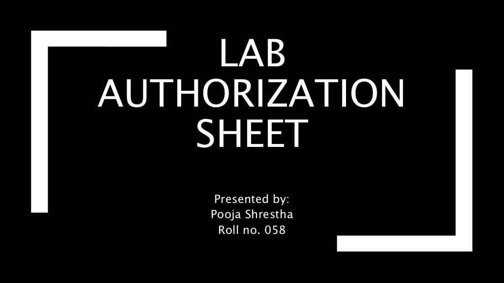Lab authorization sheet