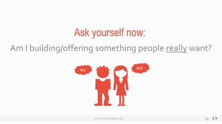 Agenda
 What is Product/Market fit?
 Find Product/Market fit
 Measure Product/Market fit
 