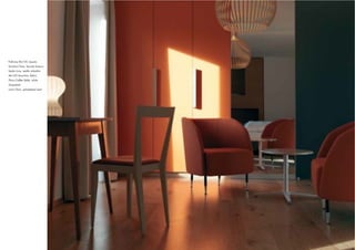 Poltrona Mc105, tessuto
Tavolino Flora, laccato bianco
Sedia Livia, sedile imbottito
Mc105 Armchair, fabric
Flora Coffee Table, white
lacquered
Livia Chair, upholstered seat
 