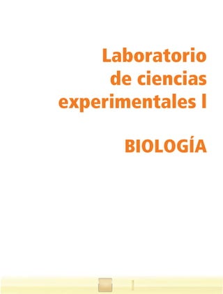 Laboratorio
de ciencias
experimentales l
BIOLOGÍA
 