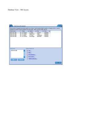 Database View – MS Access:
 