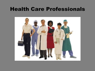Health Care Professionals 