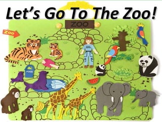 Let’s Go To The Zoo! 