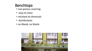 17
17
Benchtops
• non-porous covering
• easy to clean
• resistant to chemicals
• disinfectants
• no Wood, no Steele
 