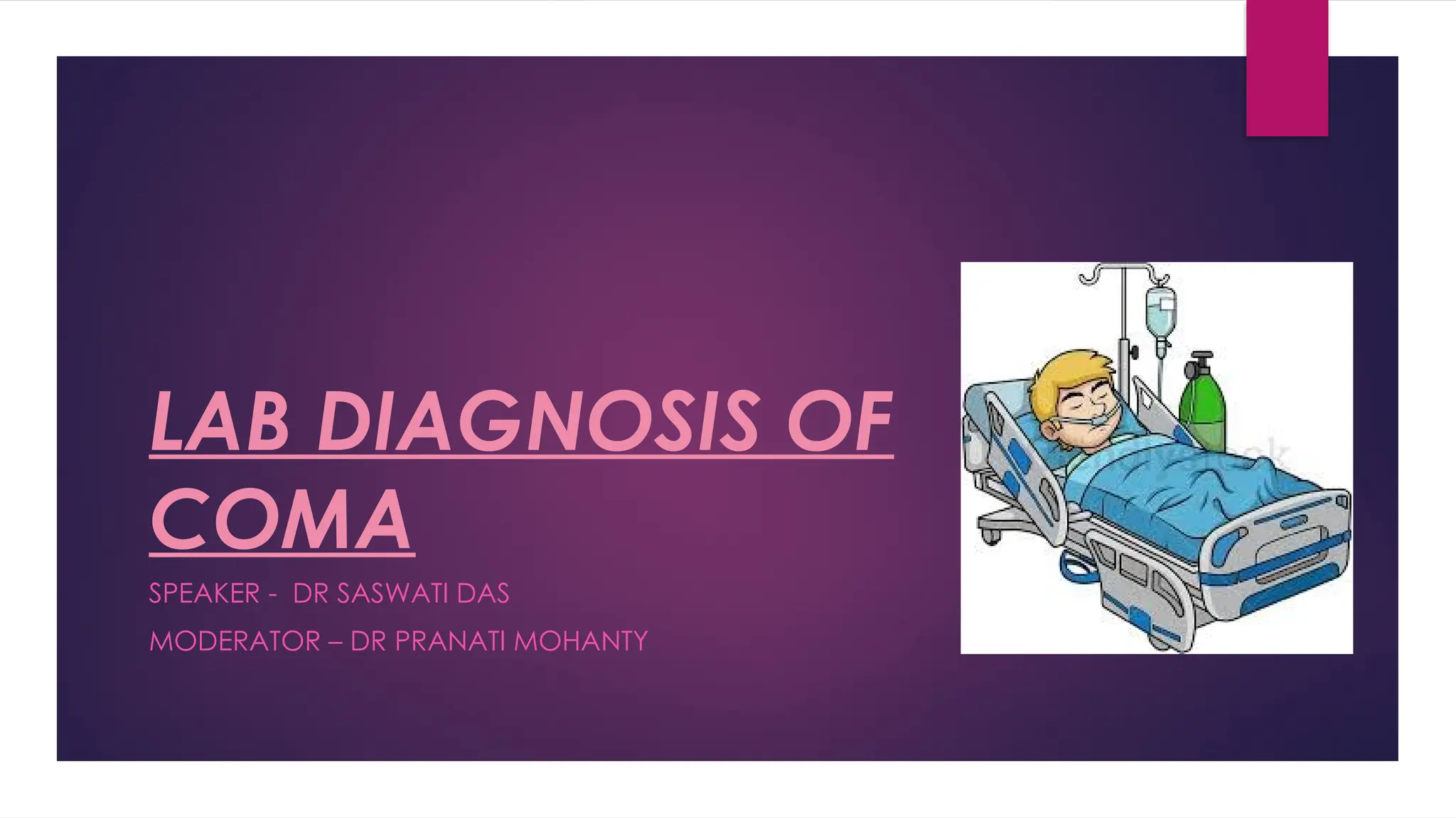 LAB DIAGNOSIS OF COMA -updated.pptx come | PPTX