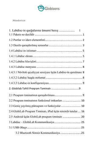 Mündəricat
1. Labdisc-in qurğularına ümumi baxış .................... 1
1.1 Paketə nə daxildir ..............................