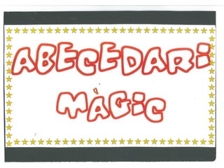 L'abecedari magic 2 b