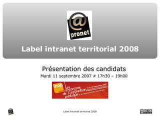 Label intranet territorial 2008 ,[object Object],[object Object]