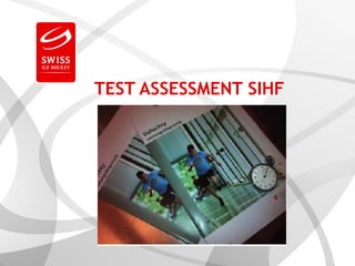 TEST ASSESSMENT SIHF
 