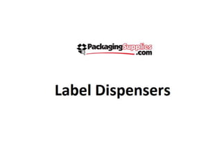 Label dispensers