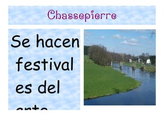 Chassepierre

Se hacen
festival
es del
arte,
 