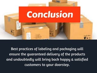 How to affix shipping label on the parcel ?