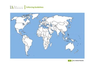 Enforcing Guidelines




                       42   Avv. Daniele Pisanello
 