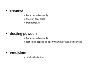 labeling,storage and stability of pharmaceutical dosage forms and ...