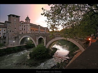 Puente Fabricio e isla Tiberina
 