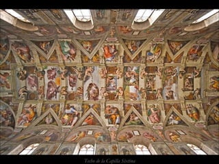 Techo de la Capilla Sixtina
 