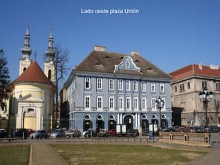 53
Lado oeste plaza Unión
 