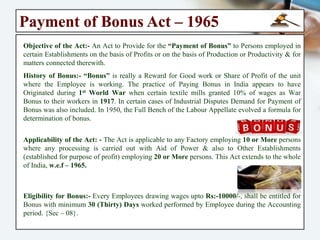 Guidelines @ Bonus Act
Disqualification for Bonus:- An Employee shall be Disqualified from Receiving the Bonus
under this ...
