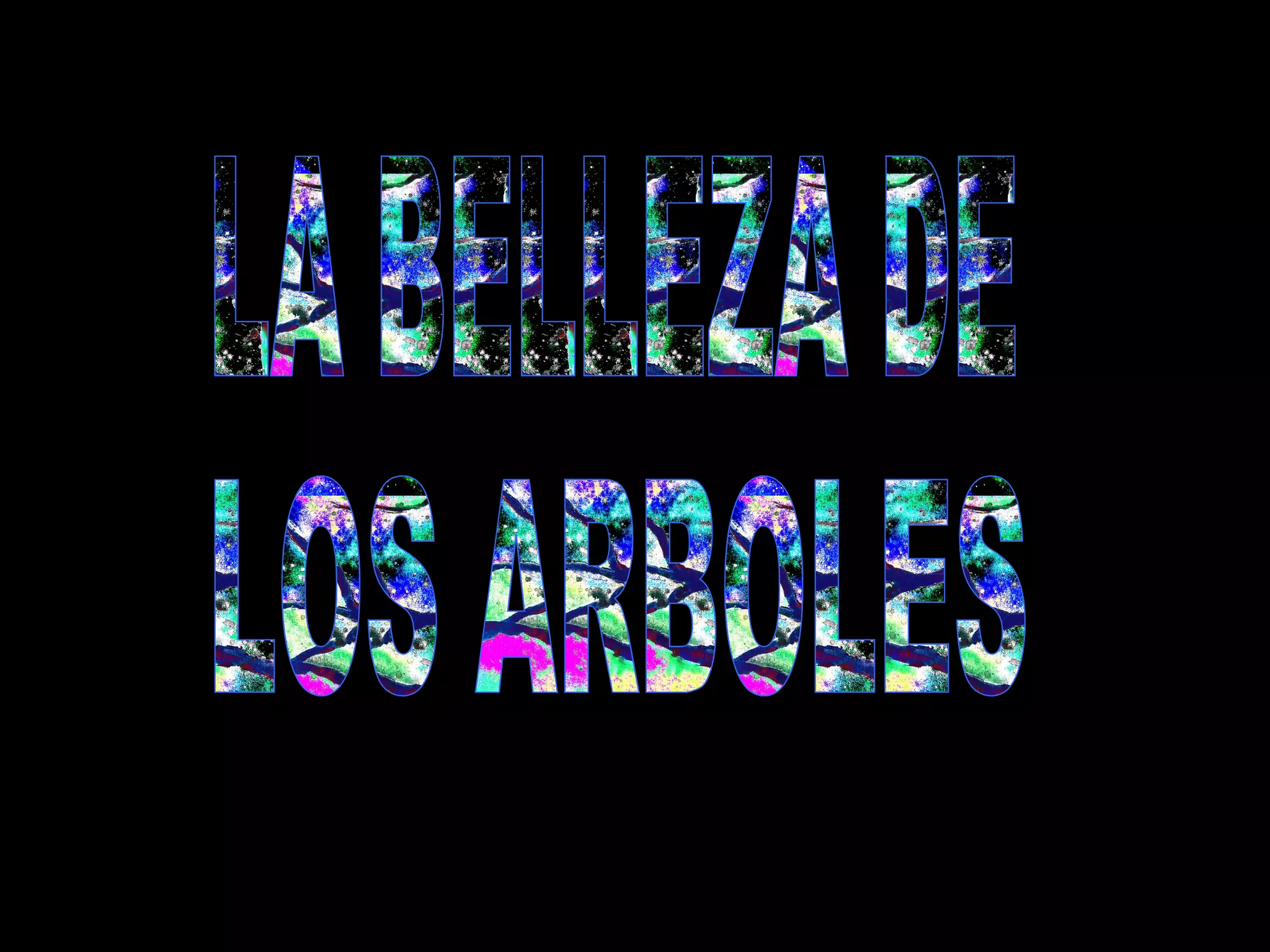 LA BELLEZA DE LOS ARBOLES 